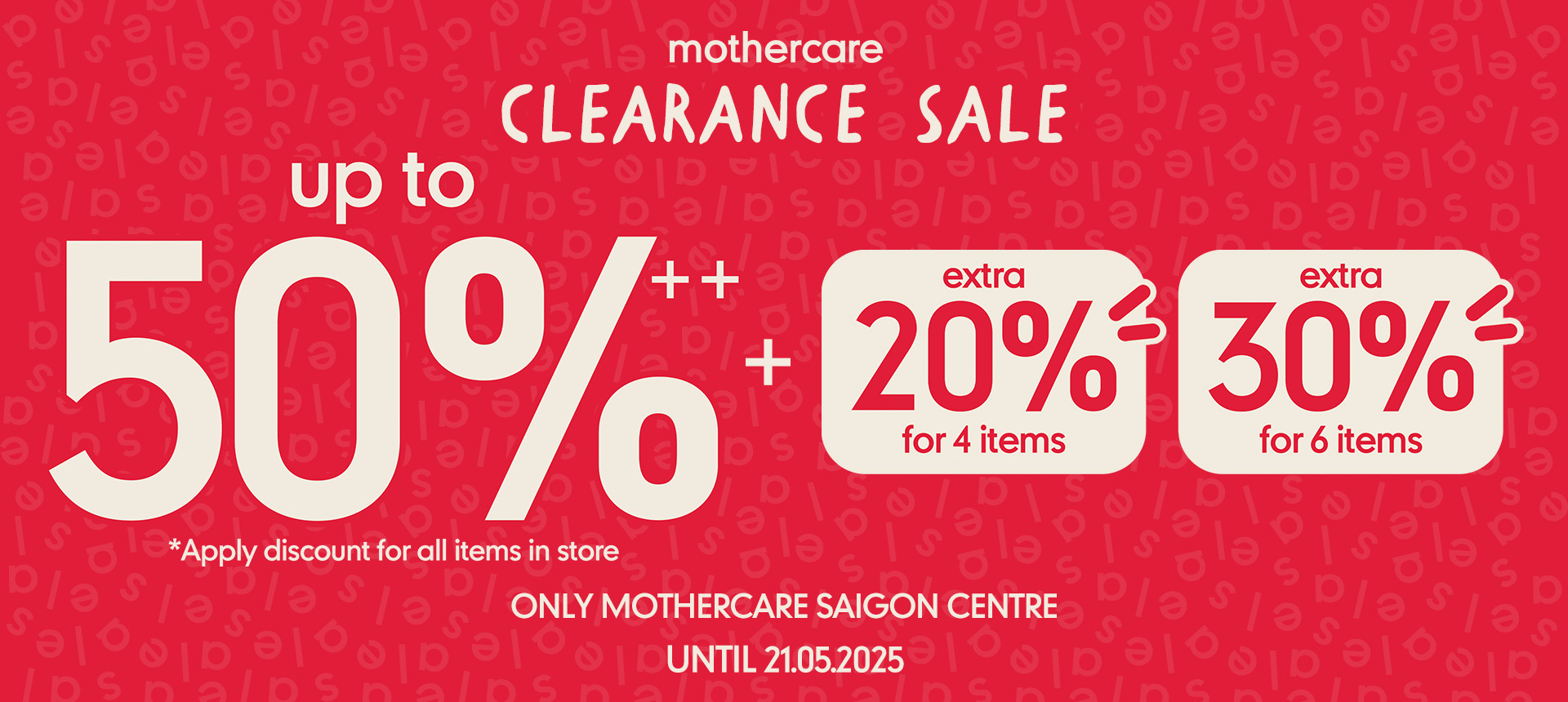 MOTHERCARE - CLEARANCE SALE - LAST CHANCE TO BUY