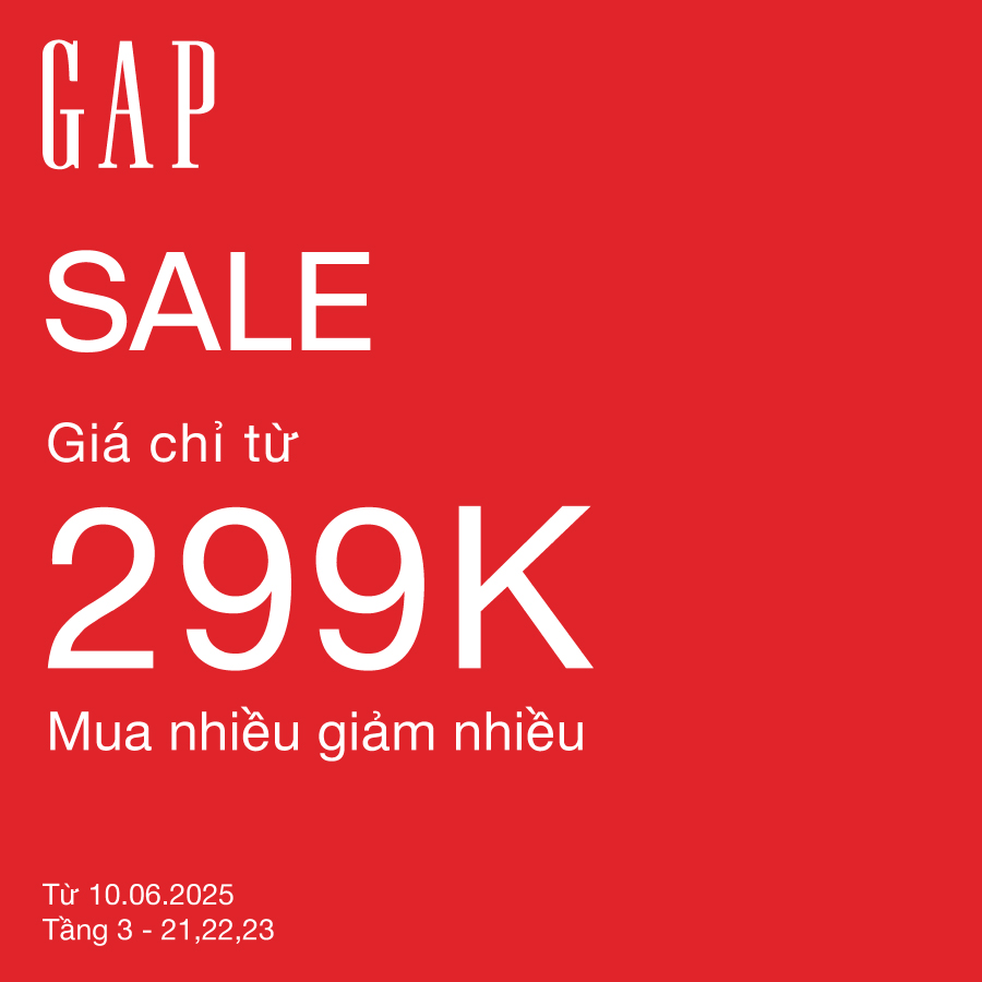 GAP - END OF SEASON SALE - GIÁ CHỈ TỪ 299K