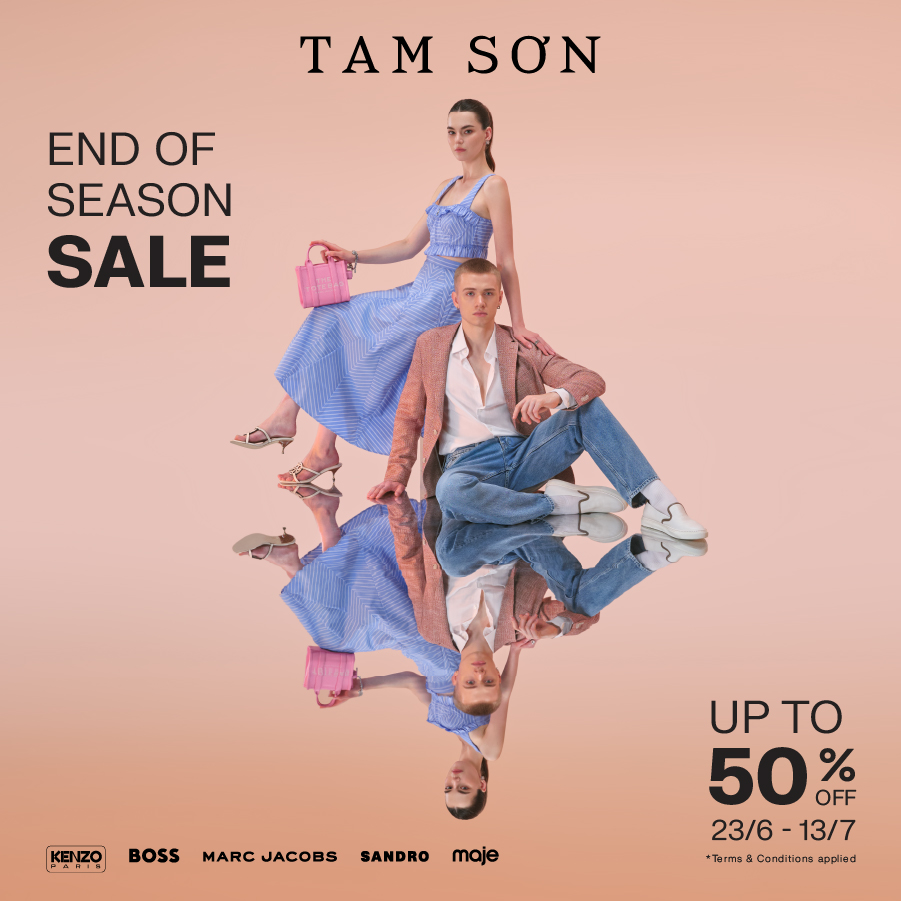 TAM SƠN - END OF SEASON SALE - UP TO 50% OFF SELECTED ITEMS