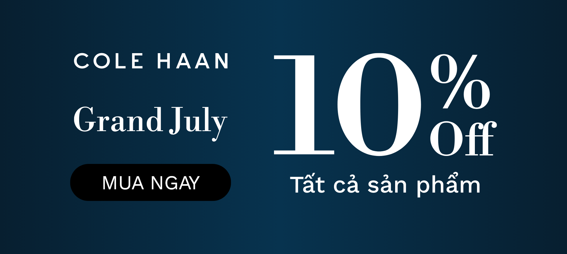COLE HAAN GRAND JULY – THÁNG 7 SALE HOÀNH TRÁNG