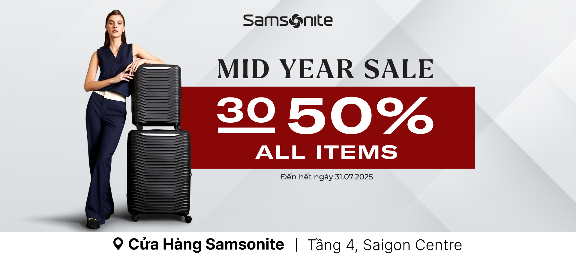 SAMSONITE MID-YEAR SALE - UP TO 50% ALL ITEMS