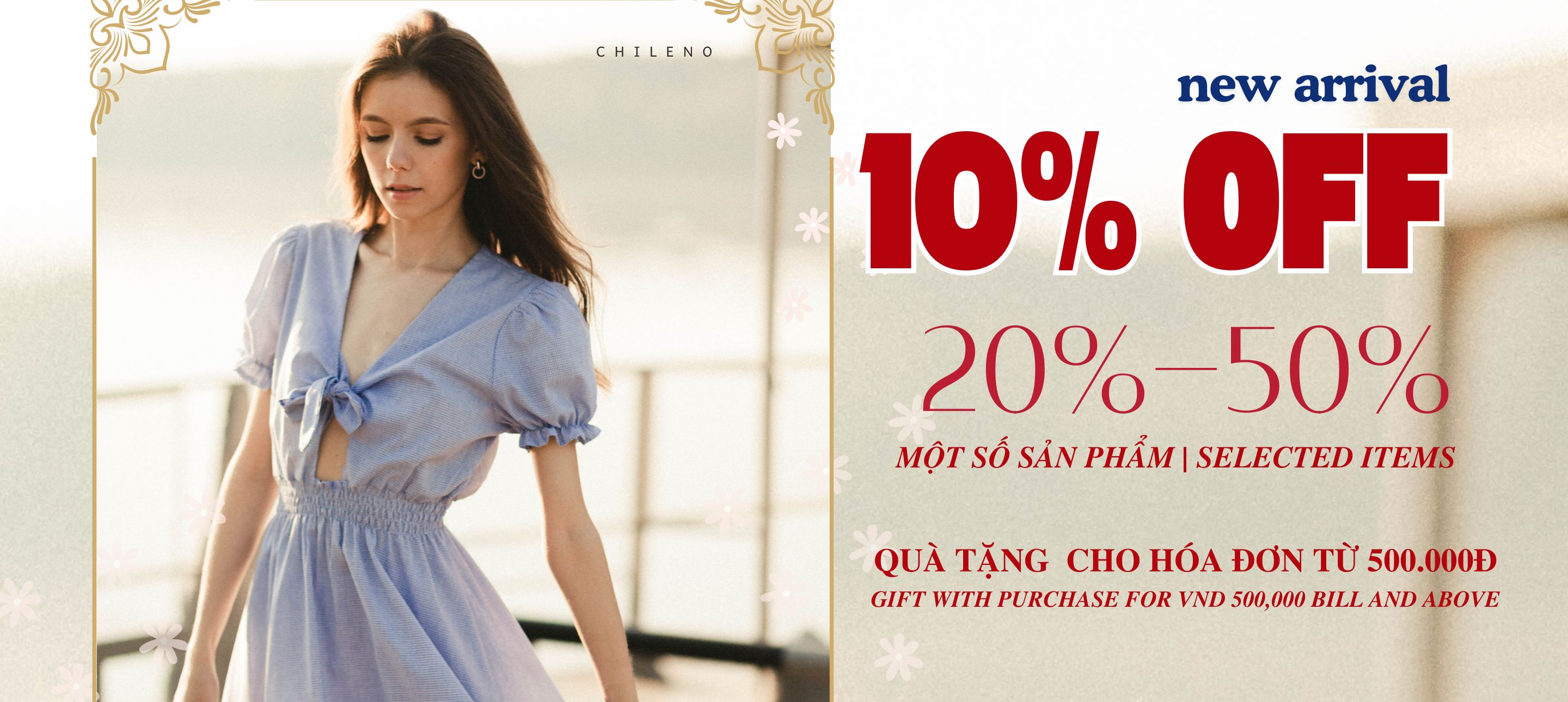CHƯƠNG TRÌNH KHUYẾN MÃI THÁNG 7 TẠI CHILENO - SANG TRỌNG ĐÓN HÈ, GIẢM GIÁ CỰC MÊ