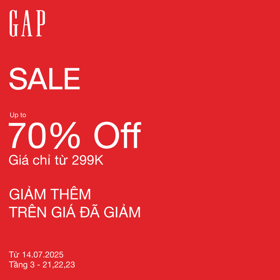GAP - END OF SEASON SALE - ƯU ĐÃI LÊN ĐẾN 70%